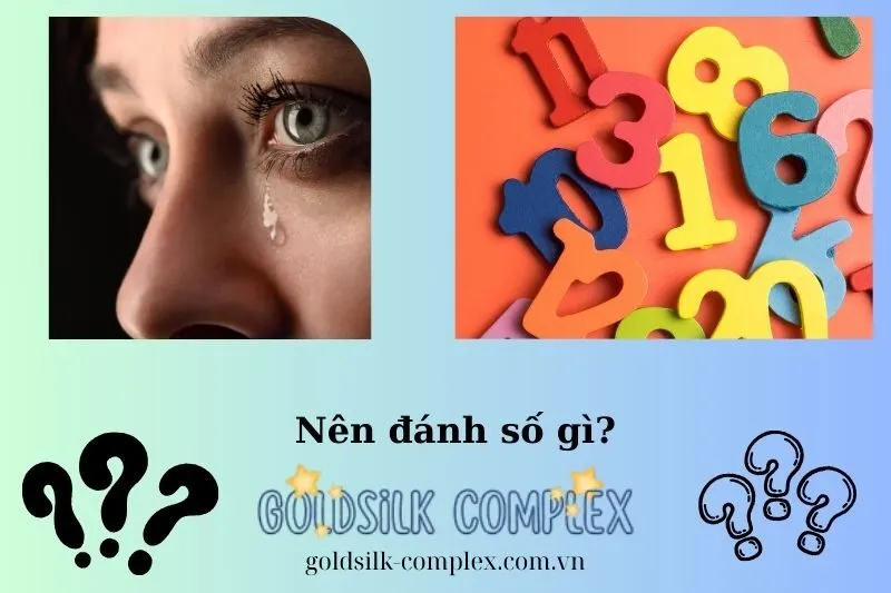 Các con số may mắn khi mơ thấy mình khóc