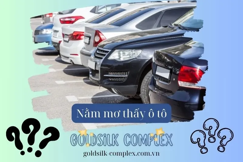 Các Tình Huống Khác Nhau Khi Nằm Mơ Thấy Ô Tô Và Điềm Báo Tương Ứng