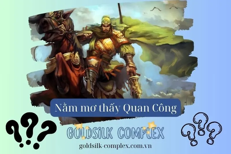 Các tình huống phổ biến khi mơ thấy Quan Công và ý nghĩa của từng trường hợp