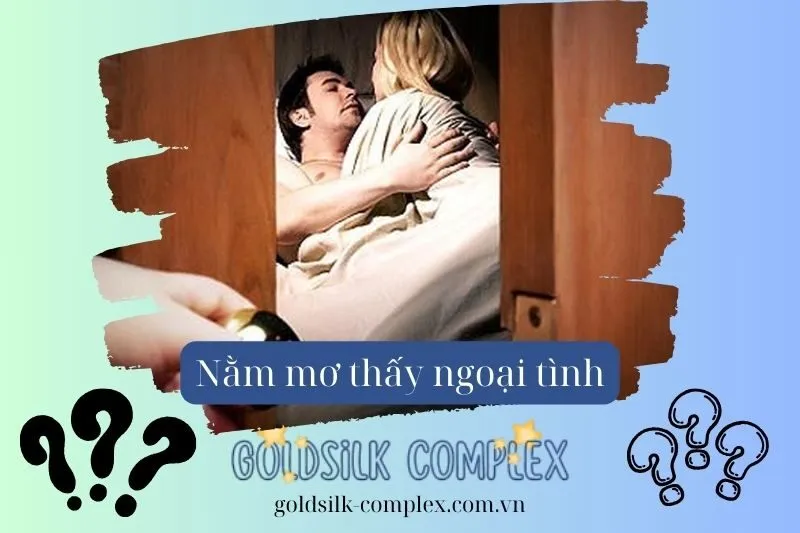 Cách giải quyết khi thường xuyên nằm mơ thấy ngoại tình