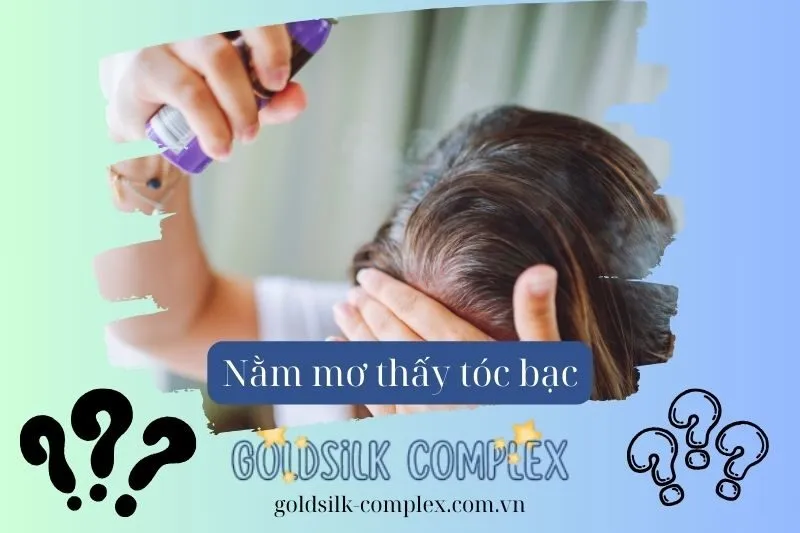 Cách nhìn nhận và chuẩn bị tinh thần sau giấc mơ thấy tóc bạc