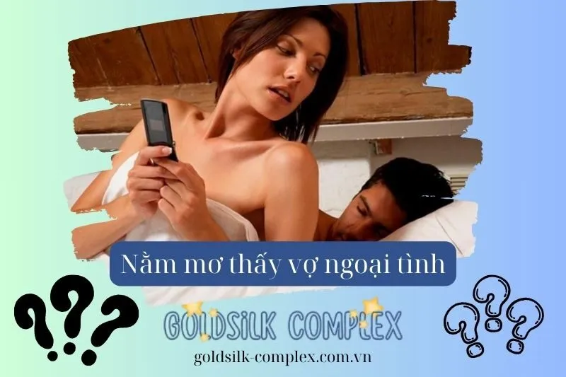 Cách xử lý khi thường xuyên mơ thấy vợ ngoại tình