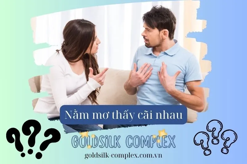 Điềm báo giấc mơ nằm mơ thấy cãi nhau