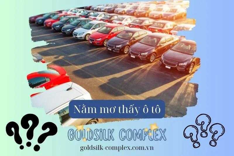 Giấc Mơ Thấy Ô Tô Và Những Ý Nghĩa Ẩn Sau Các Biểu Hiện Trong Cuộc Sống