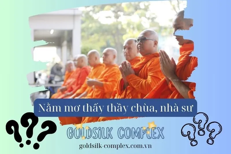 Giải mã các tình huống cụ thể trong giấc mơ thấy thầy chùa