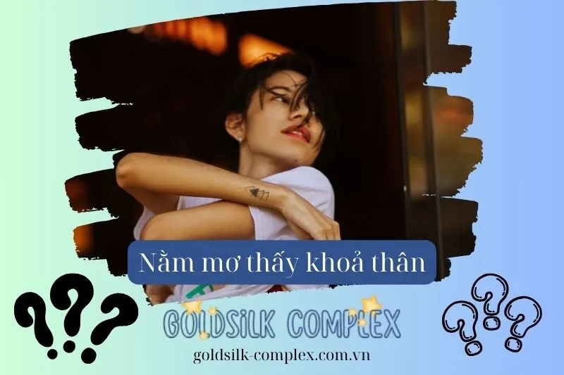 Giải mã chi tiết các tình huống mơ thấy mình khoả thân