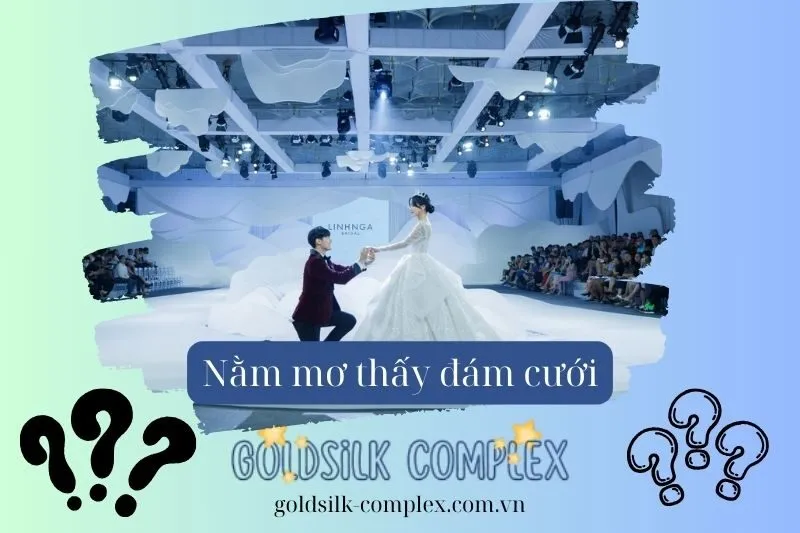 Giải mã nằm mơ thấy đám cưới: Điềm báo, ý nghĩa và dự đoán