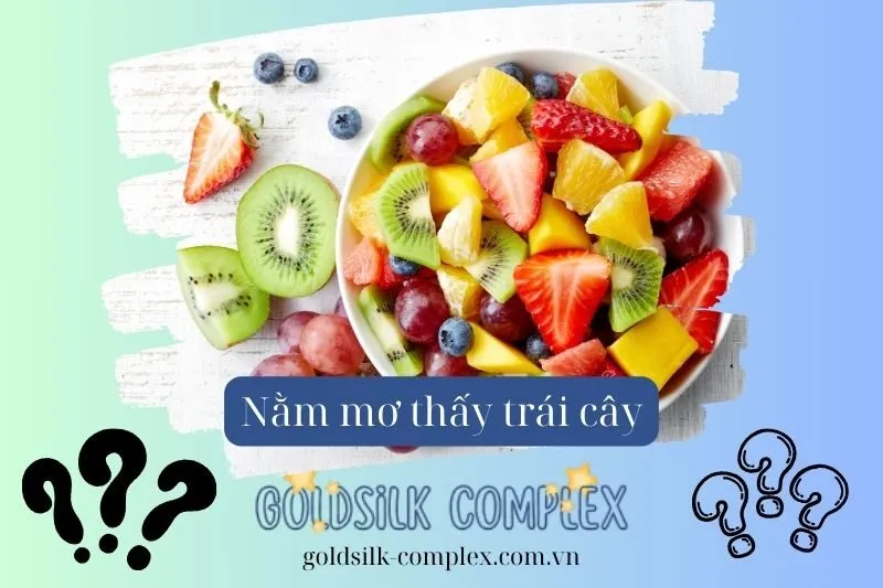 Giải mã ý nghĩa khi mơ thấy các loại trái cây cụ thể