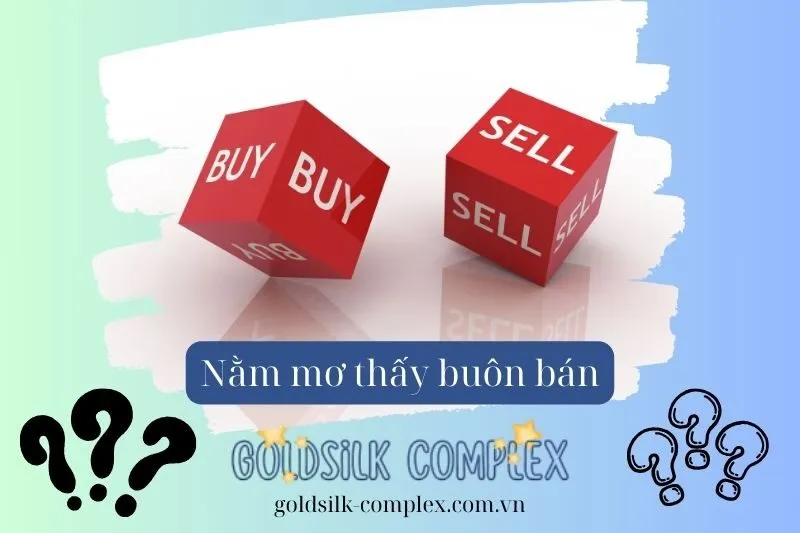 Lời khuyên và lưu ý khi mơ thấy buôn bán