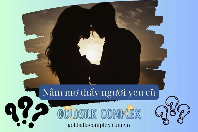 Lý giải vì sao có giấc mơ về người yêu cũ