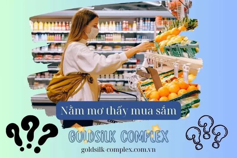 Mơ Thấy Đi Mua Sắm Có Thể Là Điềm Tốt Hay Xấu