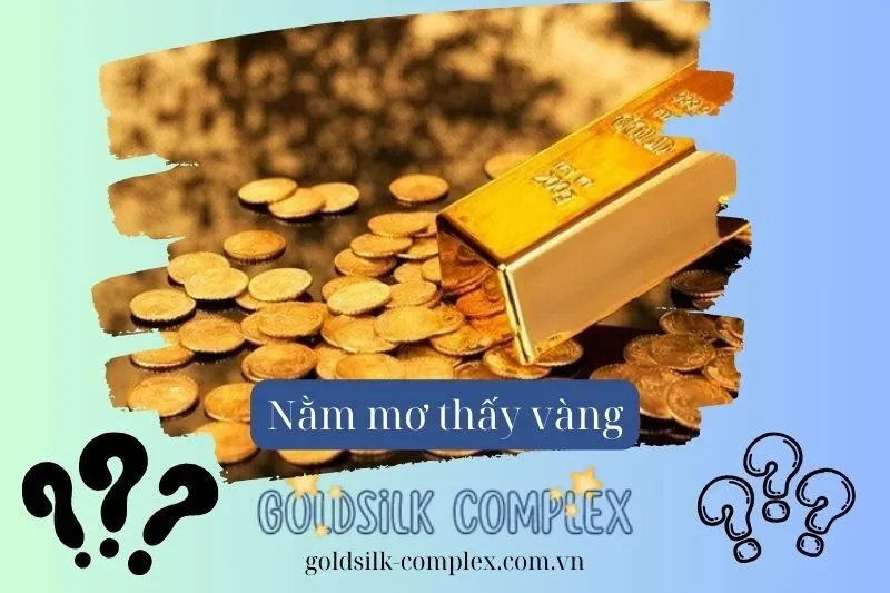 Mơ thấy mất vàng có ý nghĩa gì