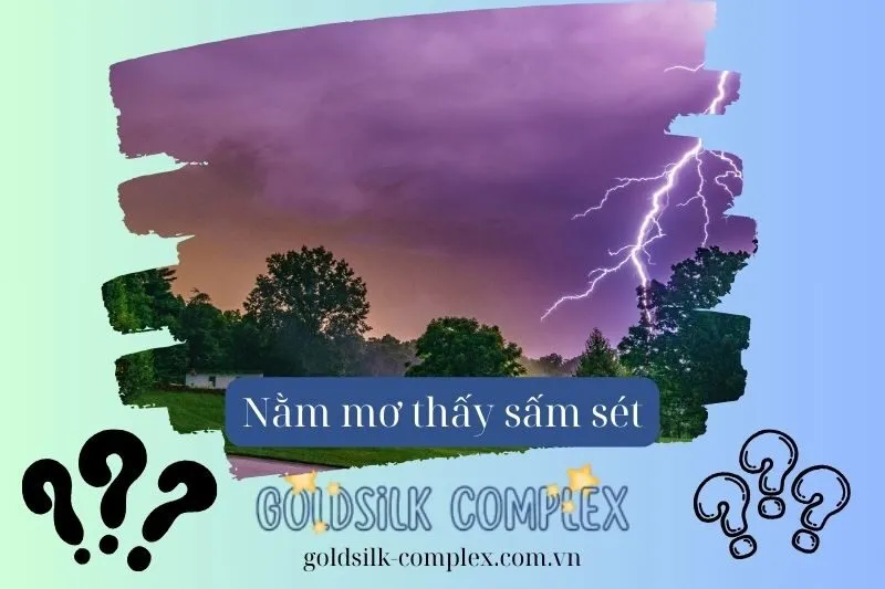 Mơ thấy sét đánh trúng người, nhà cửa, hoặc vật thể xung quanh