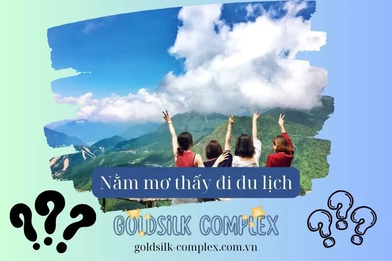 Nằm mơ thấy đi du lịch: Điềm báo và con số may mắn 2025