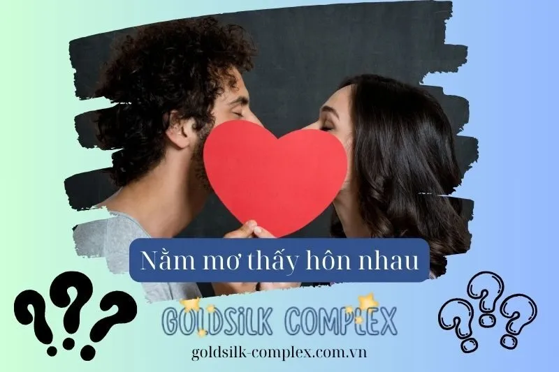 Nằm mơ thấy hôn người lạ là điềm gì? Lý giải giấc mơ chi tiết 2025