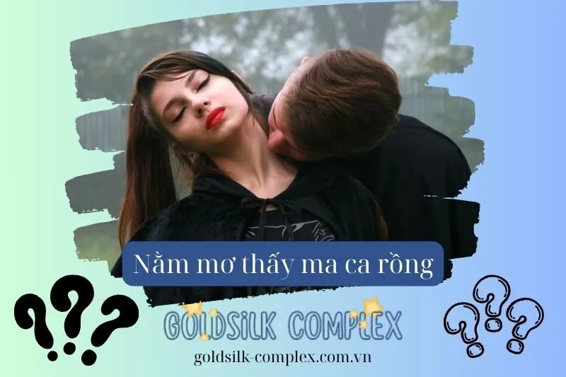 Nằm Mơ Thấy Ma Cà Rồng Có Phải Là Điềm Xấu