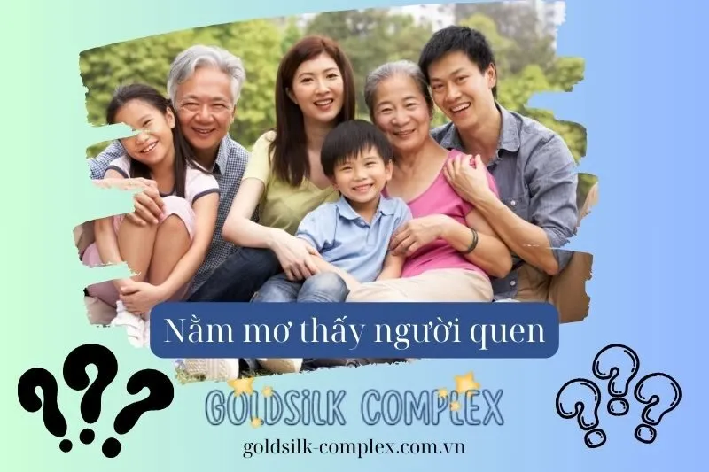 Nằm mơ thấy người quen: Giải mã ý nghĩa và con số may mắn nên thử