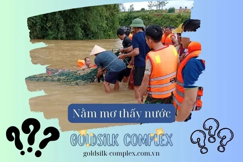 Nằm mơ thấy nước lũ: Lời cảnh báo và ý nghĩa