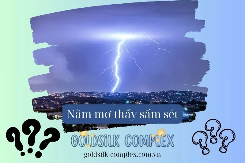 Nằm mơ thấy sấm sét là điềm báo tốt hay xấu