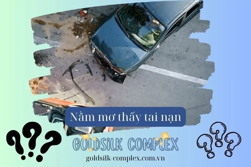 Nằm mơ thấy tai nạn: Điềm báo chi tiết, con số may mắn 2025