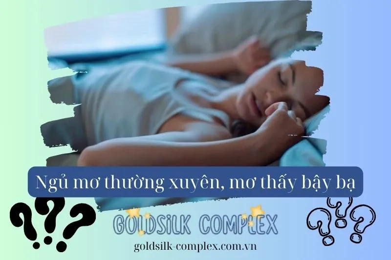 Ngủ mơ thường xuyên, mơ thấy bậy bạ