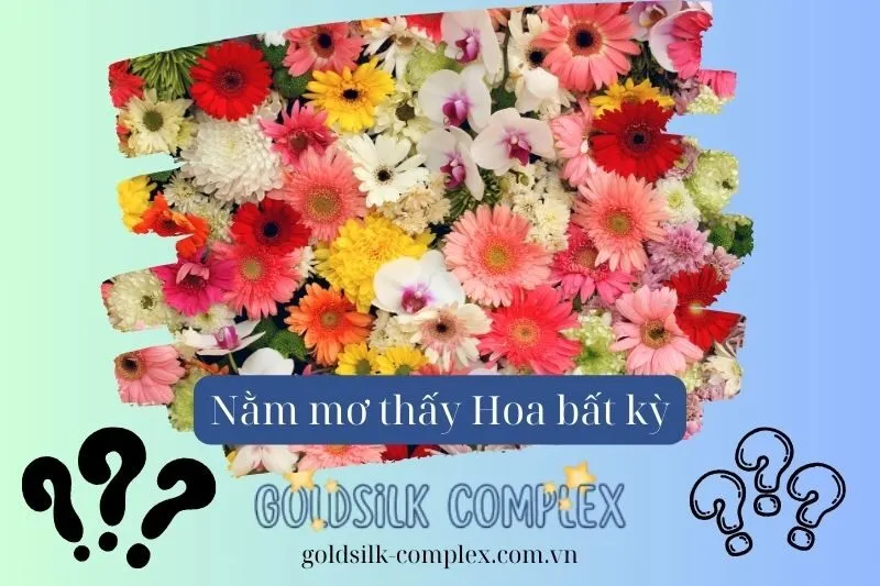 Những điềm báo phổ biến khi mơ thấy hoa