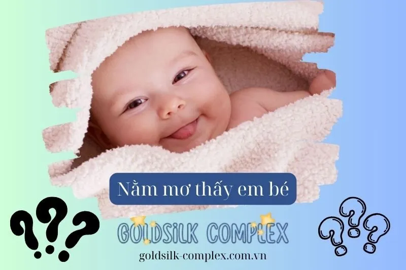 Những giấc mơ cụ thể về em bé và các điềm báo