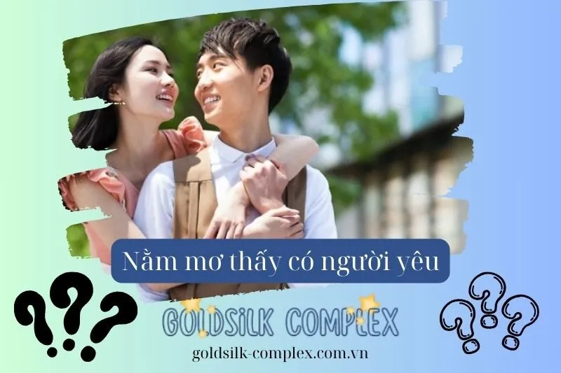 Tại sao bạn lại nằm mơ thấy có người yêu