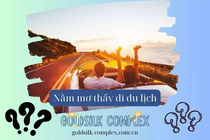 Ý nghĩa cụ thể của giấc mơ đi du lịch theo từng tình huống