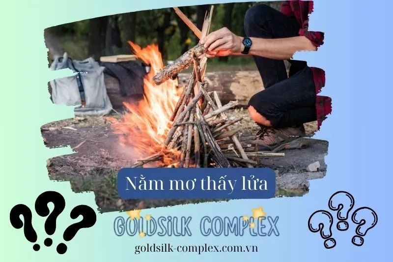 Ý Nghĩa Của Giấc Mơ Thấy Lửa Là Gì