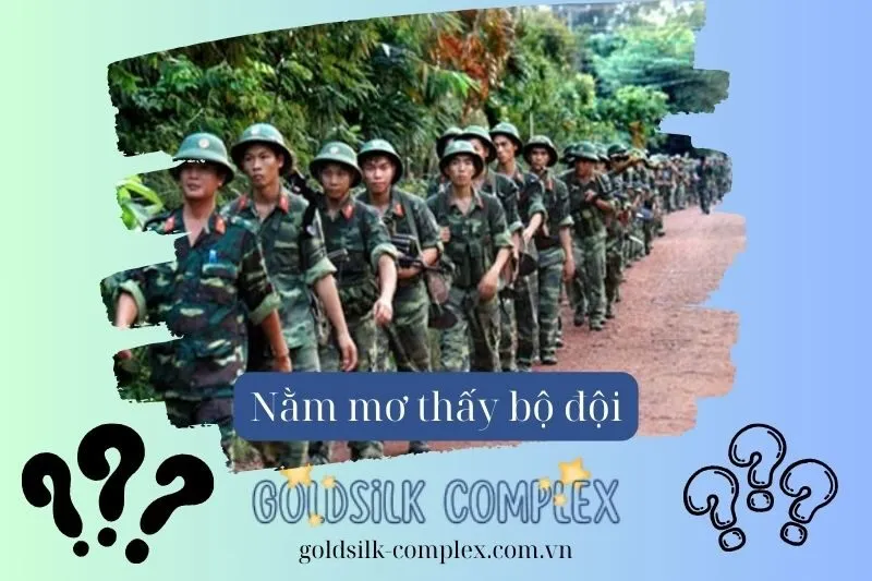 Ý nghĩa của việc nằm mơ thấy bộ đội là gì