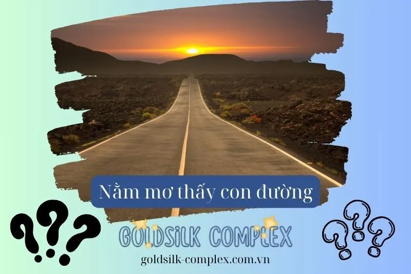 Cách sử dụng ý nghĩa giấc mơ nằm mơ thấy con đường