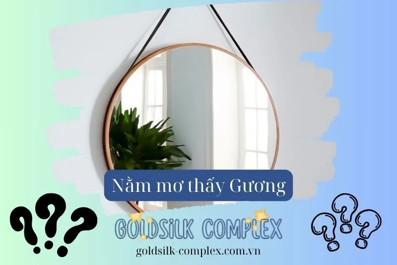 Điềm báo khi mơ thấy các loại gương khác nhau