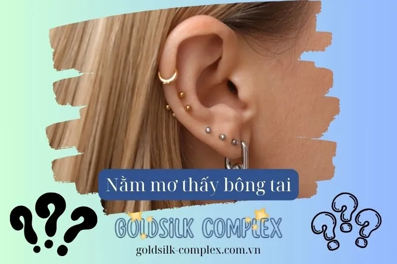 Giấc Mơ Thấy Bông Tai và Các Tình Huống Cụ Thể