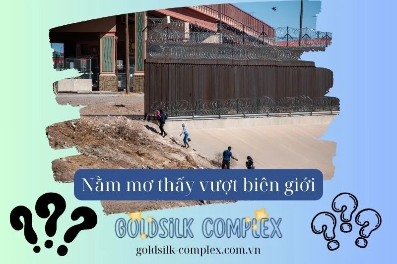 Giấc Mơ Thấy Đi Vượt Biên Và Những Điều Cần Chuẩn Bị Cho Cuộc Sống