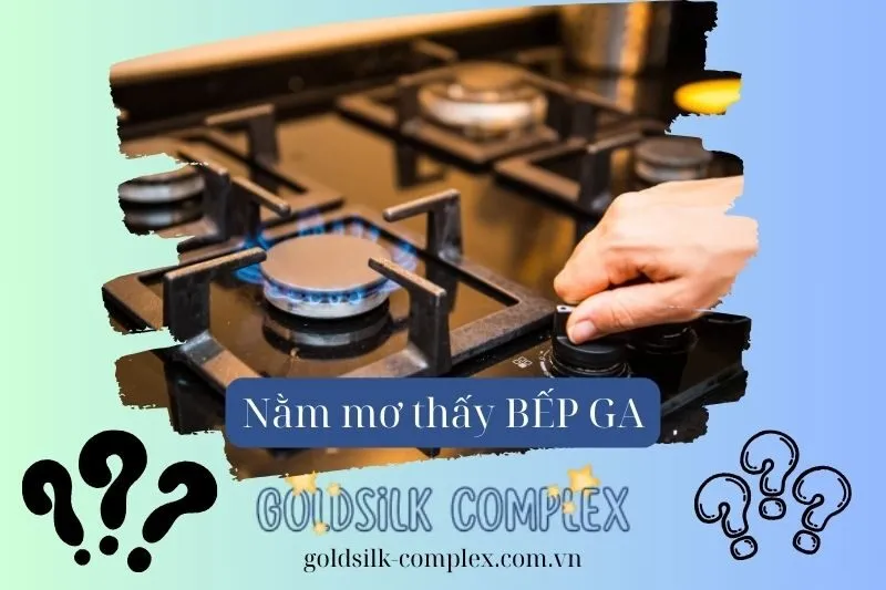 Giải Mã Các Tình Huống Thường Gặp Khi Nằm Mơ Thấy Bếp Ga