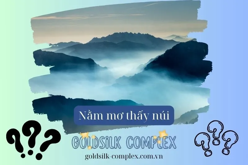 Giải Mã Giấc Mơ Nằm Mơ Thấy Núi và Ý Nghĩa Từng Trường Hợp