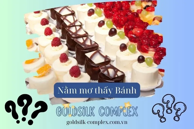 Giải mã ý nghĩa khi nằm mơ thấy bánh các loại