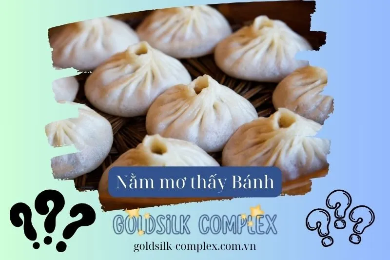 Nằm mơ thấy bánh bao có điềm báo gì