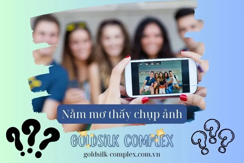 Nằm Mơ Thấy Chụp Hình: Ý Nghĩa, Điềm Báo Theo Chiêm Tinh 2025