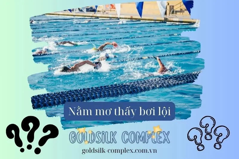 Phân tích các tình huống trong giấc mơ thấy bơi lội và ý nghĩa từng trường hợp