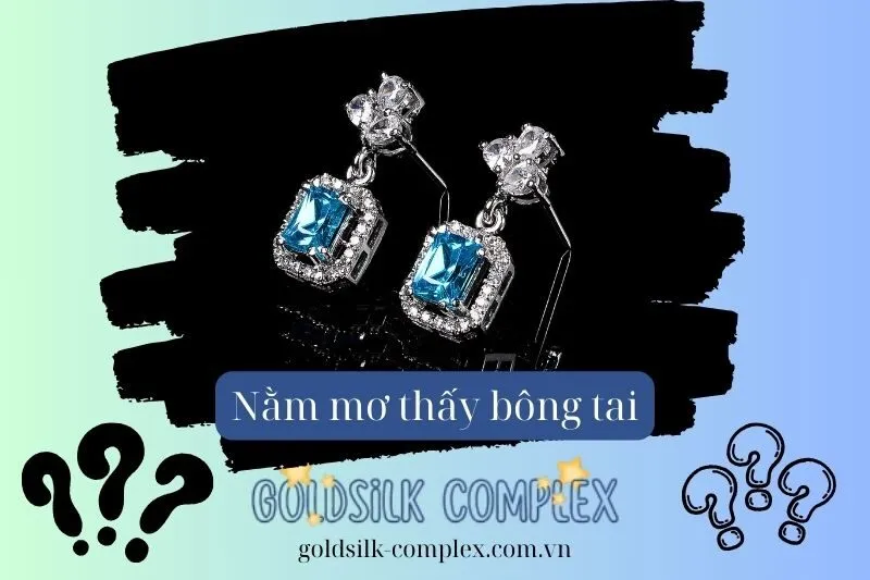 Ý Nghĩa Của Giấc Mơ Thấy Bông Tai