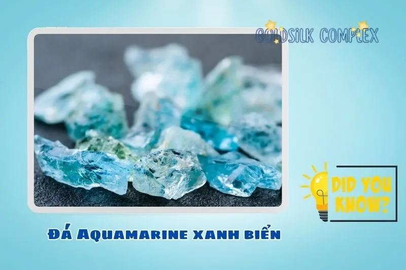 Đá Aquamarine xanh biển là gì?