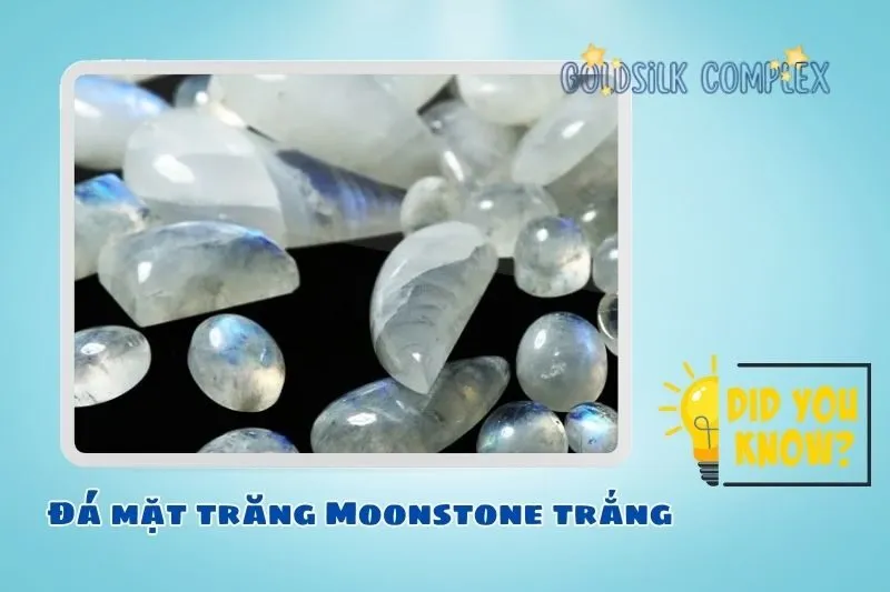 Đá mặt trăng Moonstone trắng là gì?