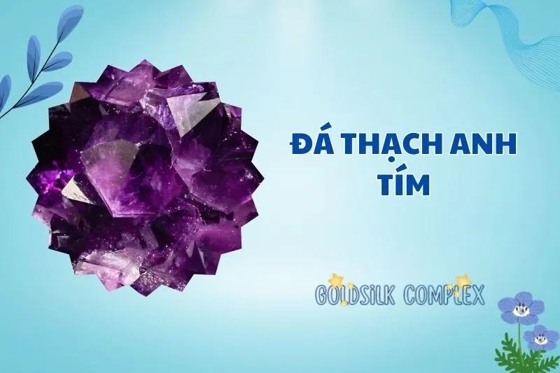 Đá thạch anh tím 2025: Công dụng và phong thủy ít ai biết