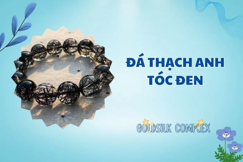 Khám phá đá thạch anh tóc đen 2025: Tác dụng và hợp mệnh nào?