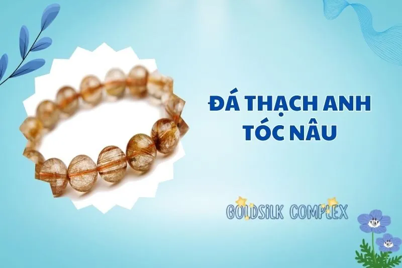 Khám Phá Đá Thạch Anh Tóc Nâu 2025: Ý Nghĩa & Tác Dụng